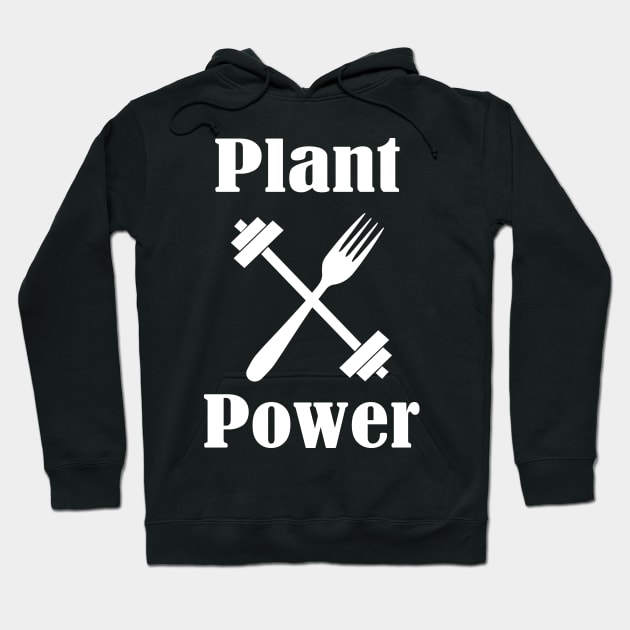 Plant Power, Vegan Diet, Stay Humble Hoodie by Islanr